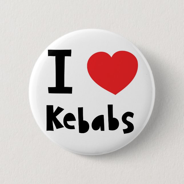 I love Kebabs 2 Inch Round Button (Front)