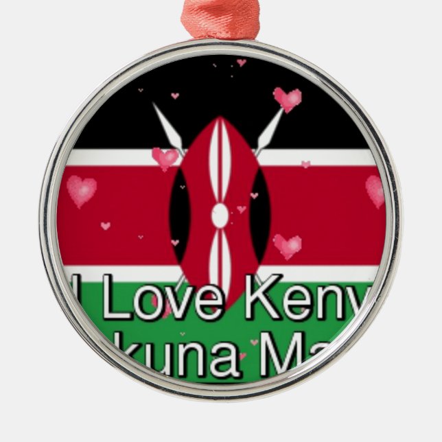 I Love Kenya and "Hakuna Matata" Art Print Metal Ornament (Front)