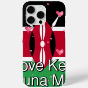 I Love ! Kenya Hakuna Matata iPhone 15 Pro Max Case