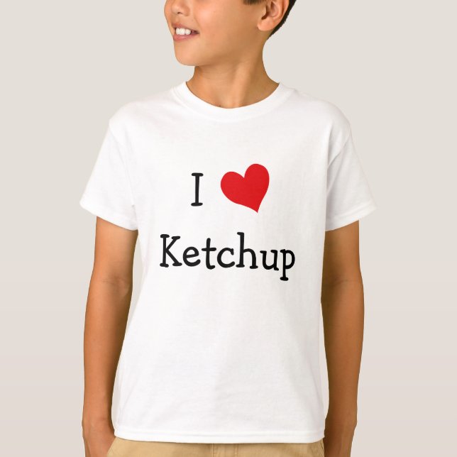 I Love Ketchup T-Shirt (Front)