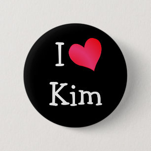 I Love Kim 2 Inch Round Button