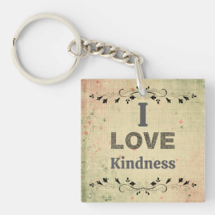 I Love Kindness Keychain