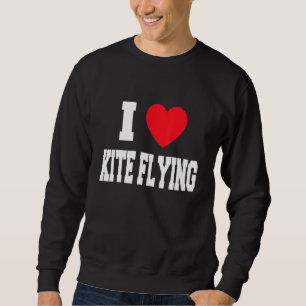 I Love Kite Flying Sweatshirt