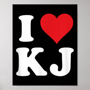 I Love Kj Initials I Heart K.j. First Last Name K  Poster