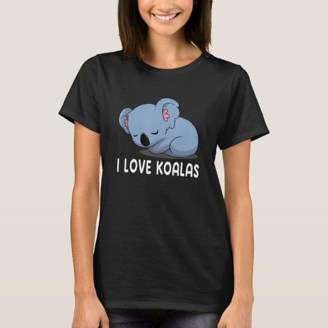 I Love Koalas Cute Koala 2 T-Shirt (Front)