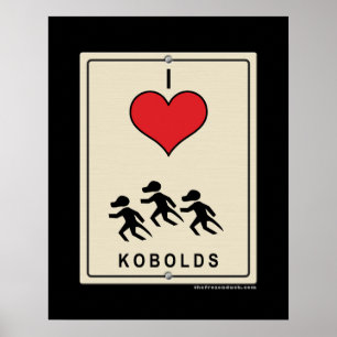 I Love Kobolds Poster