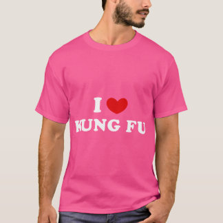 I Love Kung Fu I Heart Kung Fu T-Shirt