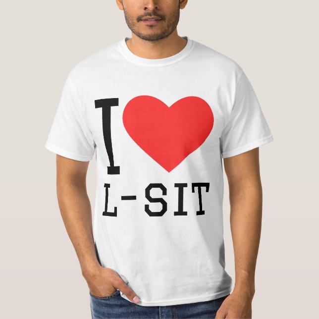 I love l-sit T-Shirt (Front)