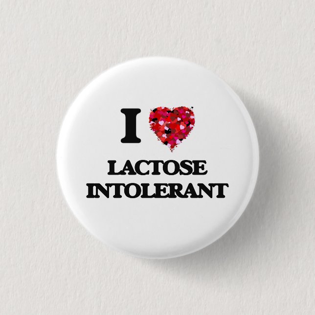 I Love Lactose Intolerant 1 Inch Round Button (Front)