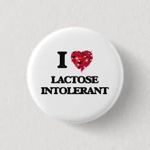 I Love Lactose Intolerant 1 Inch Round Button
