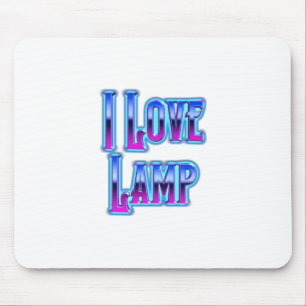 I Love Lamp Mouse Pad