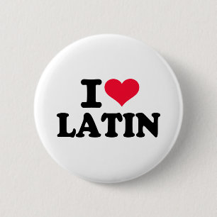 I love Latin 2 Inch Round Button