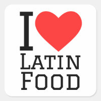 I love Latin food