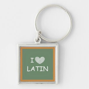 I Love Latin Keychain