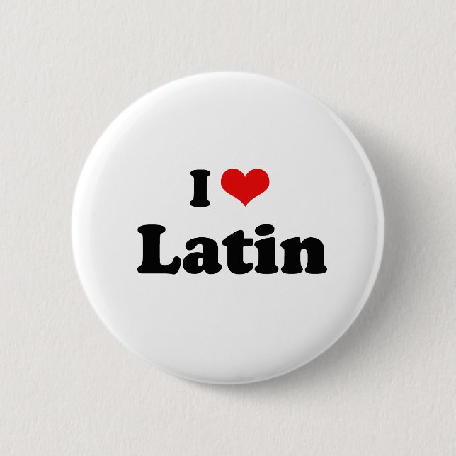 I Love Latin Tshirt 2 Inch Round Button (Front)