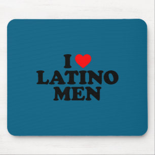 I Love Latino Men Mouse Pad