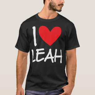 I Love Leah Name Personalized Girl Woman Bff Frien T-Shirt