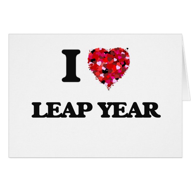 I Love Leap Year (Front Horizontal)
