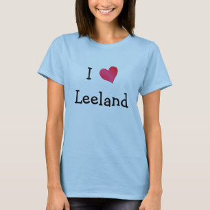 I Love Leeland T-Shirt