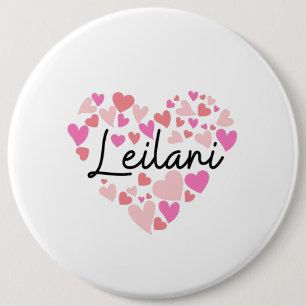I love Leilani 6 Inch Round Button