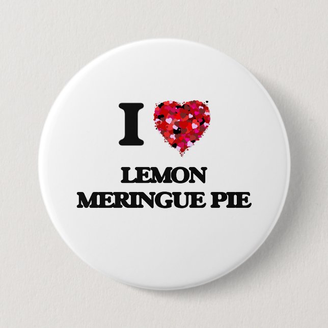 I love Lemon Meringue Pie 3 Inch Round Button (Front)