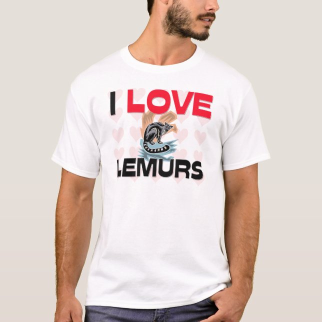 I Love Lemurs T-Shirt (Front)