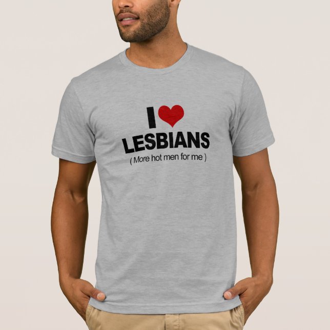 I Love Lesbians T-Shirt (Front)