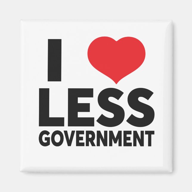 I Love Less Government Heart Politics Libertarian Magnet