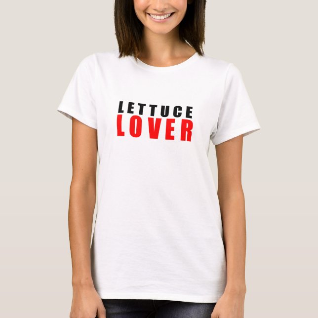 I love lettuce T-Shirt (Front)