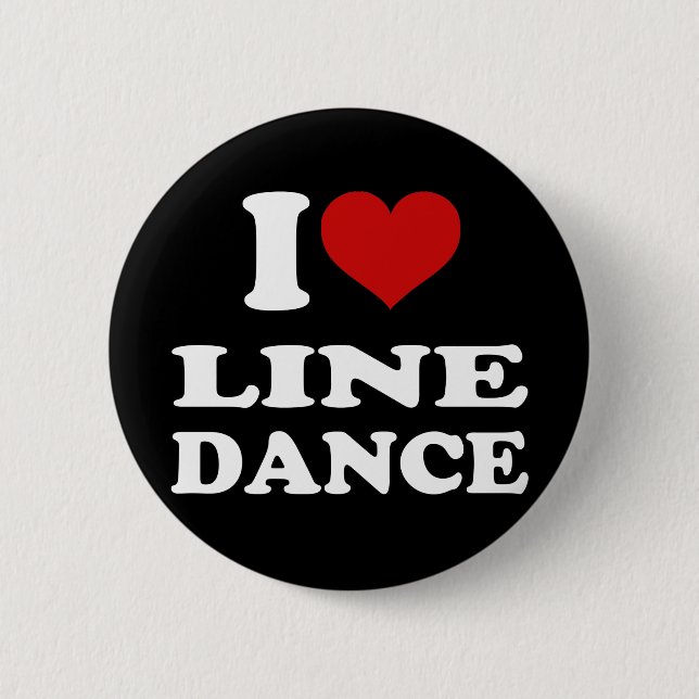I Love Line Dance 2 Inch Round Button (Front)