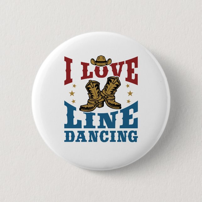 I Love Line Dancing 2 Inch Round Button (Front)
