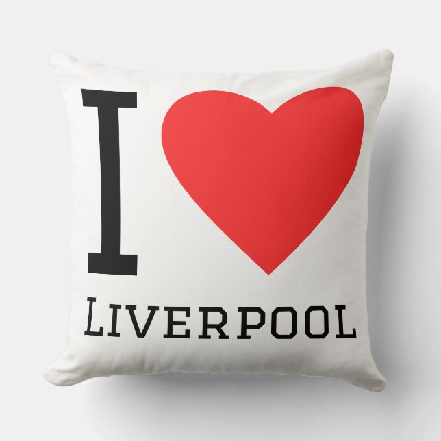 I love Liverpool  Throw Pillow (Front)