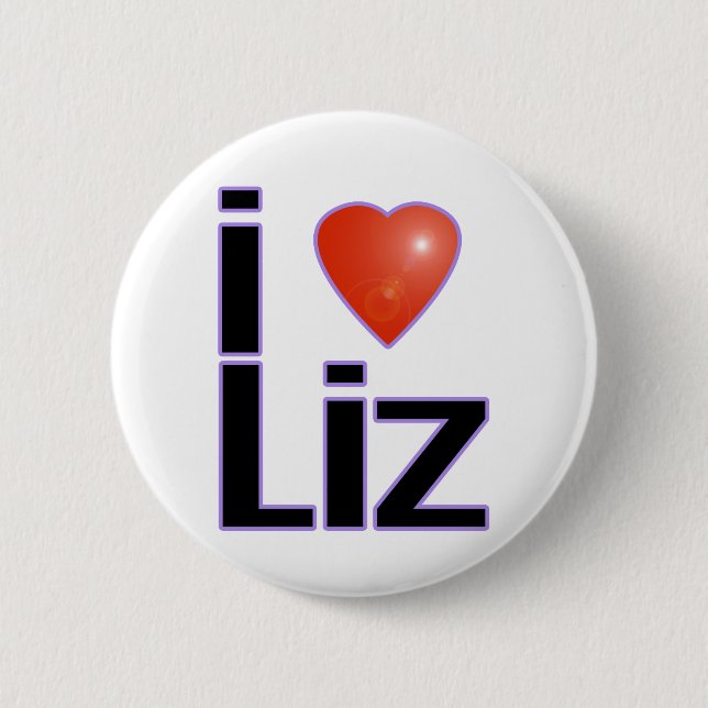 i love Liz 2 Inch Round Button (Front)