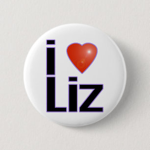 i love Liz 2 Inch Round Button