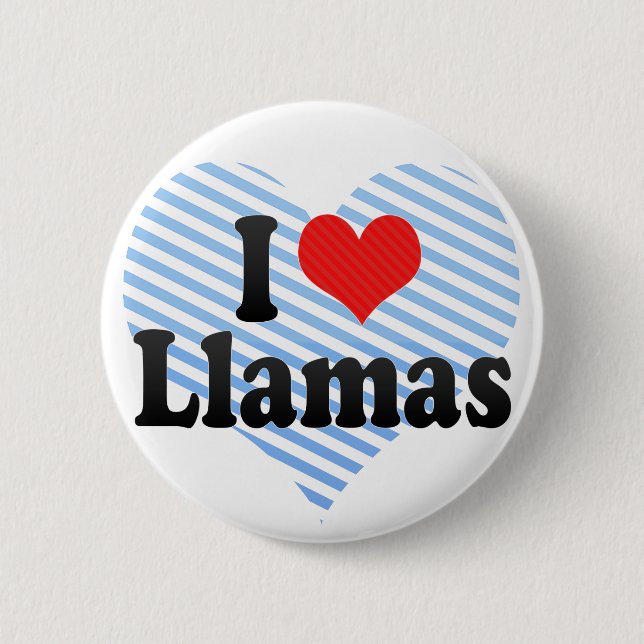 I Love Llamas 2 Inch Round Button (Front)