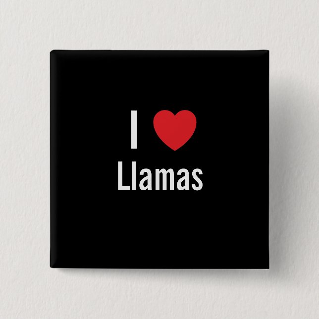 I love Llamas 2 Inch Square Button (Front)