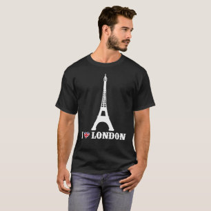I Love London T-Shirt Tour Eiffel Prank Joke Tee
