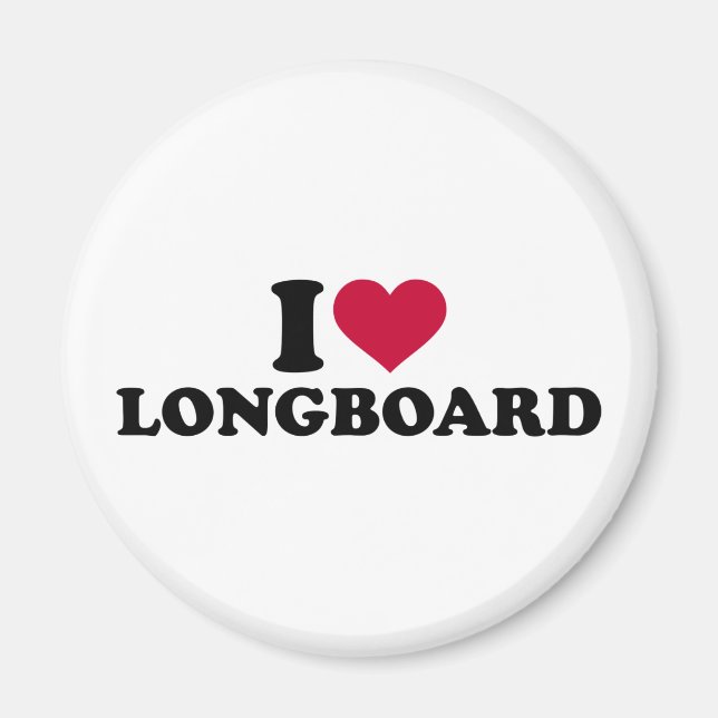 I love Longboard Magnet (Front)