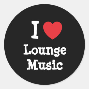 I love Lounge Music heart custom personalized Classic Round Sticker