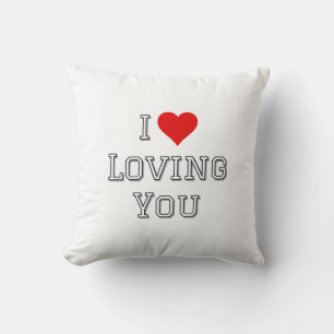 I Love Loving You Romantic Valentine Typography  Throw Pillow