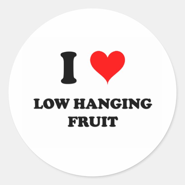 I Love Low Hanging Fruit Classic Round Sticker (Front)