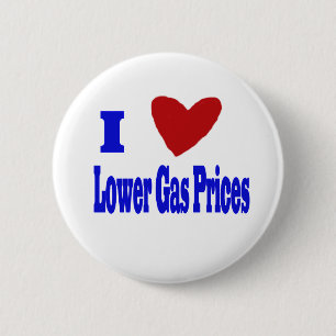 i love lower gas prices 2 inch round button