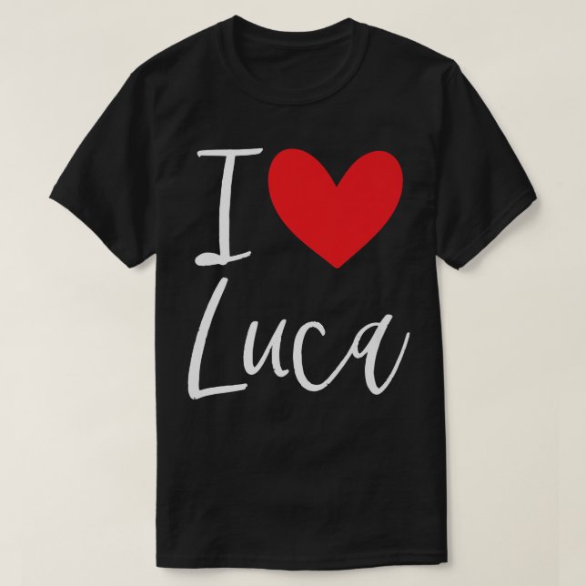 I Love Luca Name Personalized Boy Man BFF Friend H T-Shirt (Design Front)