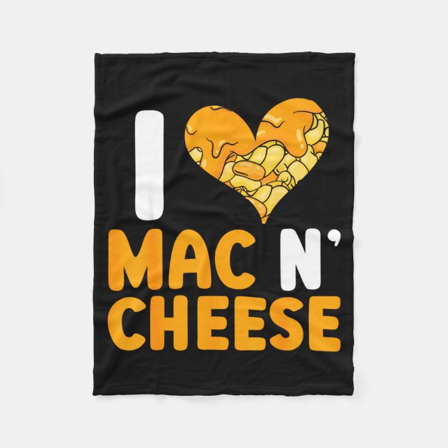 I Love Mac N' Cheese Funny Mac And Cheese  Fleece Blanket (Front)