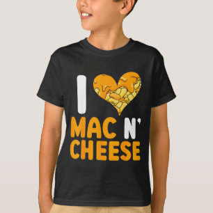 I Love Mac N' Cheese Funny Mac And Cheese T-Shirt