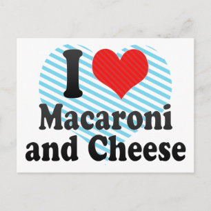 I Love Macaroni + and Cheese Postcard