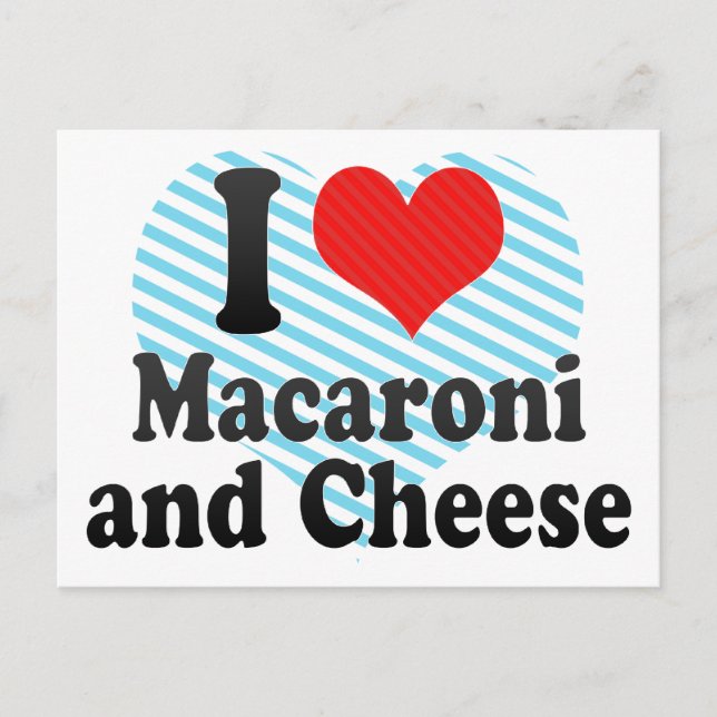 I Love Macaroni+and Cheese Postcard (Front)