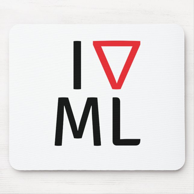I love machine learning mouse pad (Front)
