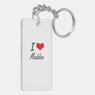 I Love Maddox Keychain