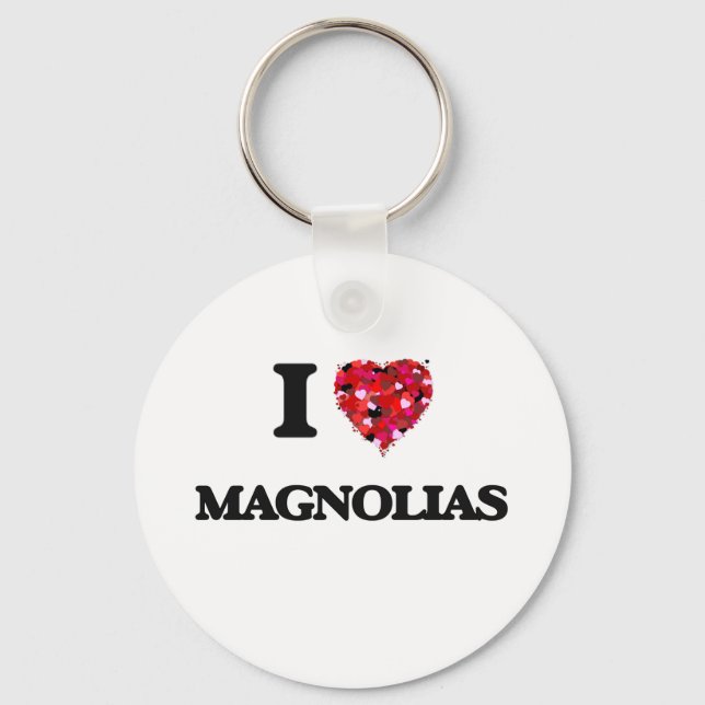 I Love Magnolias Keychain (Front)